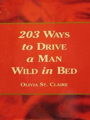 203 Ways to Drive a Man Wild in Bed - ebook